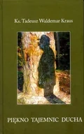 Biografie i autobiografie - Piękno tajemnic ducha - miniaturka - grafika 1