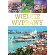 Przewodniki - Wielkie Wyprawy Praca zbiorowa - miniaturka - grafika 1