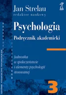 Podręczniki dla szkół wyższych - Psychologia. Podręcznik Akademicki. Tom 3 - miniaturka - grafika 1