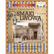 Smaki Lwowa. Kulinarna biografia miasta - Przewodniki - miniaturka - grafika 1
