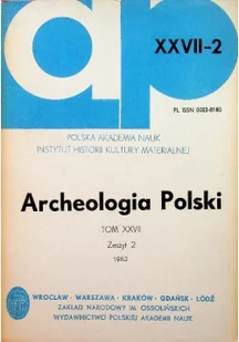 Archeologia Polski Tom XXVII Zeszyt 2 - Archeologia - miniaturka - grafika 1