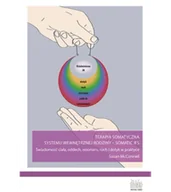 Psychologia - Terapia Somatyczna Systemu Wewnętrznej Rodziny – Somatic IFS.  Świadomość ciała, oddech, rezonans, ruch i dotyk w praktyce - miniaturka - grafika 1