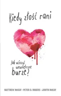 E-booki - poradniki - Kiedy złość rani. Jak uciszyć wewnętrzne burze? - miniaturka - grafika 1