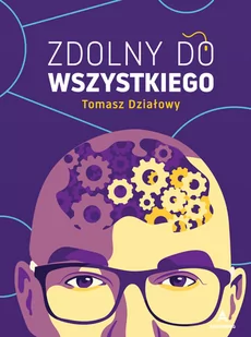 Zdolny do Wszystkiego - Tomasz Działowy - Podstawy obsługi komputera - miniaturka - grafika 1