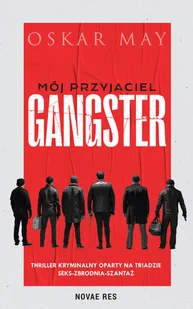 Novae Res Mój przyjaciel gangster May Oscar - Horror, fantastyka grozy - miniaturka - grafika 1