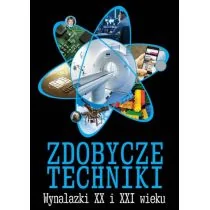 BOOKS Zdobycze techniki. Wynalazki XX i XXI wieku M. Wójtowski - Poradniki hobbystyczne - miniaturka - grafika 1