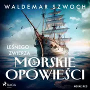 Audiobooki - biografie - Leśnego Zwierza morskie opowieści (plik audio) - miniaturka - grafika 1