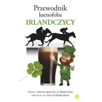 Przewodnik ksenofoba. Irlandczycy - Felietony i reportaże - miniaturka - grafika 1