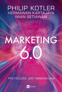 Marketing 6.0 Przyszłość jest immersyjna - Marketing - miniaturka - grafika 1