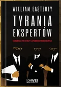 Ekonomia - Tyrania ekspertów. Ekonomiści, dyktatorzy i zapomniane prawa biednych - miniaturka - grafika 1