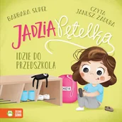 Audiobooki dla dzieci i młodzieży - Jadzia Pętelka idzie do przedszkola - audiobook - miniaturka - grafika 1