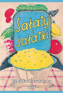 Graf-ika Sałaty i sałatki Elżbieta Kiewnarska - Książki kucharskie - miniaturka - grafika 2