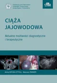 Książki medyczne - Ciąża jajowodowa Aktualne możliwości diagnostyczne i terapeutyczne | - miniaturka - grafika 1