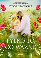 Opowiadania - Tylko to co ważne - miniaturka - grafika 1