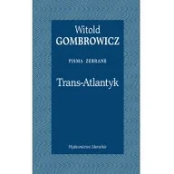 Powieści - Gombrowicz Witold Trans-Atlantyk - mamy na stanie, wyślemy natychmiast - miniaturka - grafika 1