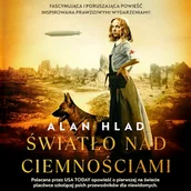 Audiobooki - historia - Światło nad ciemnościami Alan Hlad - miniaturka - grafika 1