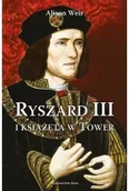 Historia świata - Ryszard III i książęta w Tower wyd. 2025 - Alison Weir - miniaturka - grafika 1