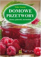 Książki kucharskie - Domowe przetwory dżemy galaretki marmolady - Walter Trausner - miniaturka - grafika 1
