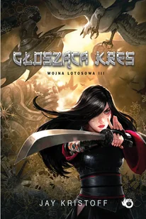 Jay Kristoff Głosząca kres - Fantasy - miniaturka - grafika 1
