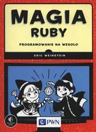 Książki o programowaniu - Magia Ruby - Weinstein Eric - miniaturka - grafika 1