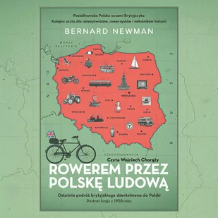 Rowerem przez Polskę Ludową. Portret kraju z 1958 roku - Audiobooki - literatura faktu - miniaturka - grafika 1