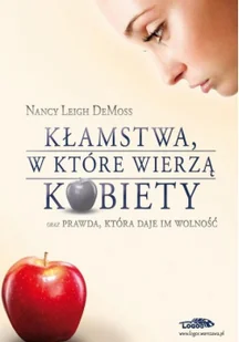 Logos DeMoss Nancy Leigh Kłamstwa, w które wierzą kobiety - Religia i religioznawstwo - miniaturka - grafika 3