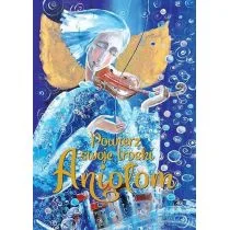 zbiorowa Praca Powierz swoje troski Aniołom - Religia i religioznawstwo - miniaturka - grafika 1