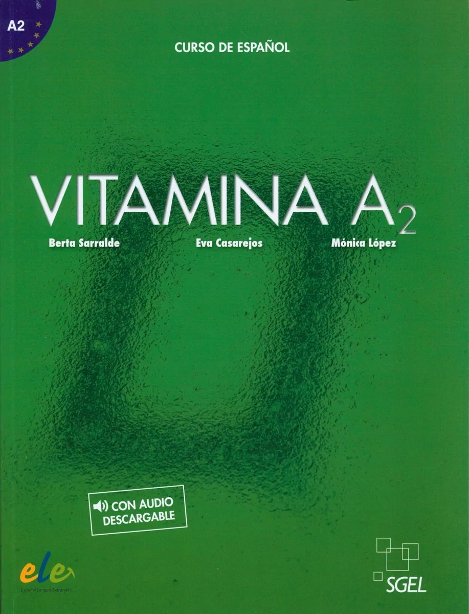 Vitamina A2 Curse de Espanol Sarralde Berta Casarejos Eva López Mónica