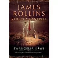 Powieści sensacyjne - Ewangelia krwi. James Rollins, Rebecca Cantrell - miniaturka - grafika 1