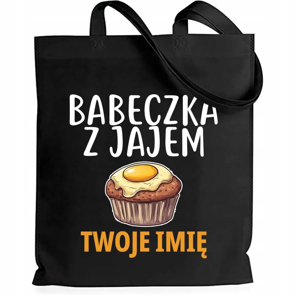 Torba EKO Czarna Shopper BABECZKA Z JAJEM *IMIĘ* Bawełna Personalizacja Wz