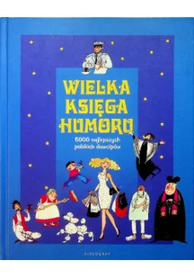Wielka księga humoru. 5000 najlepszych - Aforyzmy i sentencje - miniaturka - grafika 2