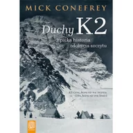 Książki podróżnicze - Mick Conefrey Duchy K2 Epicka historia zdobycia szczytu - miniaturka - grafika 1