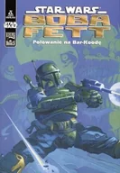 Komiksy dla młodzieży - Boba Fett. Polowanie na Bar-Koodę. Star Wars - miniaturka - grafika 1