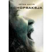 Fantasy - MAG Echopraksja - Peter Watts - miniaturka - grafika 1