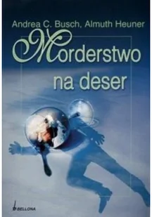 Andrea C.  Busch; Almuth  Heuner Morderstwo na deser - Kryminały - miniaturka - grafika 2