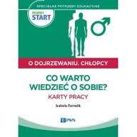 Poradniki dla rodziców - Wydawnictwo Szkolne PWN Pewny start O dojrzewaniu Chlopcy Co warto wiedzieć o sobie$46 Karty pracy - Izabela Fornalik - miniaturka - grafika 1