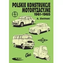 Wydawnictwa Komunikacji i Łączności WKŁ Andrzej Zieliński Polskie konstrukcje motoryzacyjne 1961-1965 - Poradniki motoryzacyjne - miniaturka - grafika 1