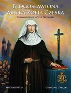 Religia i religioznawstwo - Błogosławiona Matka Zofia Czeska - miniaturka - grafika 1