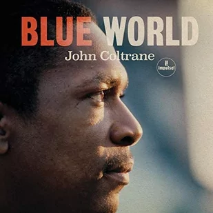 BLUE WORLD LP) John Coltrane Płyta winylowa) - Jazz, Blues - miniaturka - grafika 1