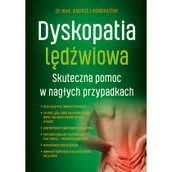 Pozostałe książki - Dyskopatia lędźwiowa: Skuteczna pomoc w nagłych przypadkach - miniaturka - grafika 1