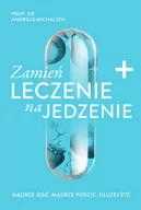 Rozwój osobisty - Zamień leczenie na jedzenie - miniaturka - grafika 1