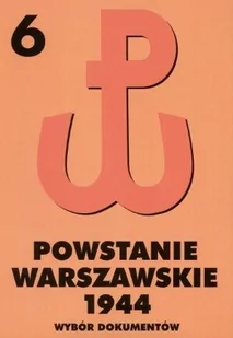 Powstanie Warszawskie 1944 t.6 Piotr Matusak - Historia świata - miniaturka - grafika 2