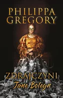 Historia świata - Zdrajczyni Jane Boleyn - Philippa Gregory - książka - miniaturka - grafika 1