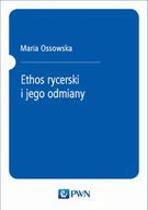 Nauka - Ethos rycerski i jego odmiany - miniaturka - grafika 1