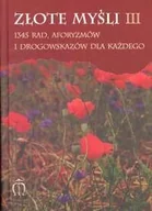Aforyzmy i sentencje - Złote myśli III - miniaturka - grafika 1