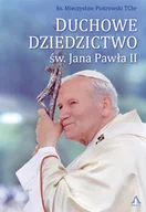Religia i religioznawstwo - Duchowe Dziedzictwo św. Jana Pawła II - miniaturka - grafika 1