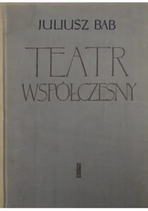 Teatr współczesny - Książki o kulturze i sztuce - miniaturka - grafika 1