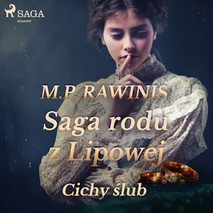 Saga rodu z Lipowej 24: Cichy ślub Marian Piotr Rawinis - Audiobooki - historia - miniaturka - grafika 1