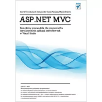 Helion ASP.NET MVC Kompletny przewodnik dla programistów interaktywnych aplikacji internetowych w Visual S praca zbiorowa - Książki o programowaniu - miniaturka - grafika 1