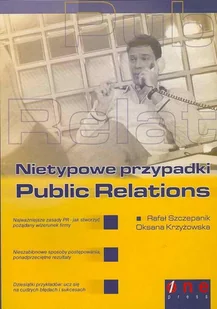 Nietypowe przypadki Public Relations - Marketing - miniaturka - grafika 1